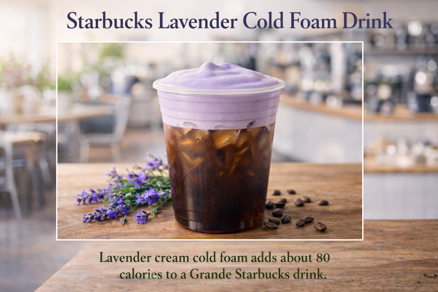 starbucks lavender cold foam calories